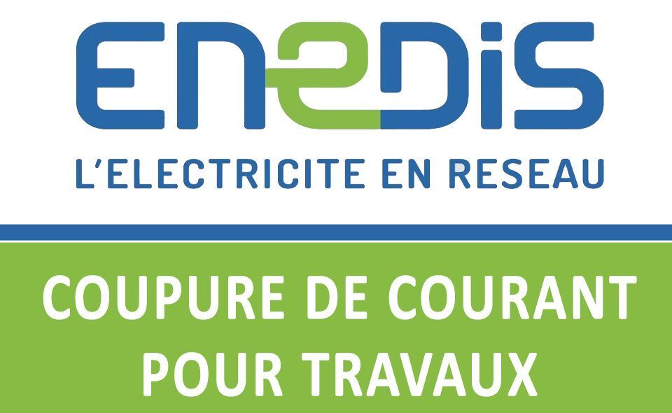 ENEDIS: COUPURE DE COURANT POUR TRAVAUX
